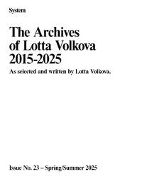 Lotta Volkova. Archives 2015-2025. - © System Magazine