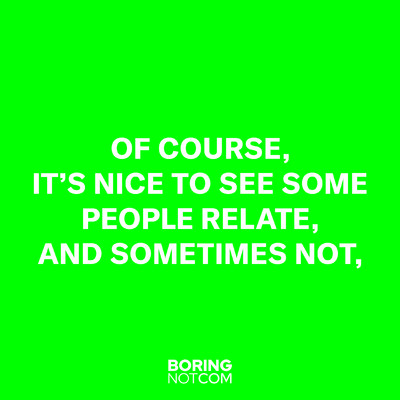 Boringnotcom - © System Magazine
